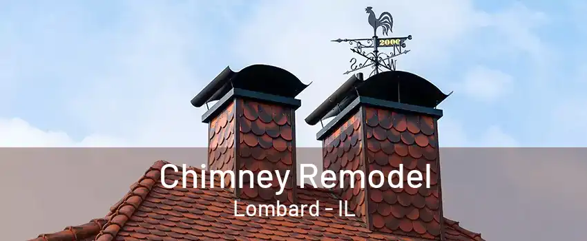 Chimney Remodel Lombard - IL