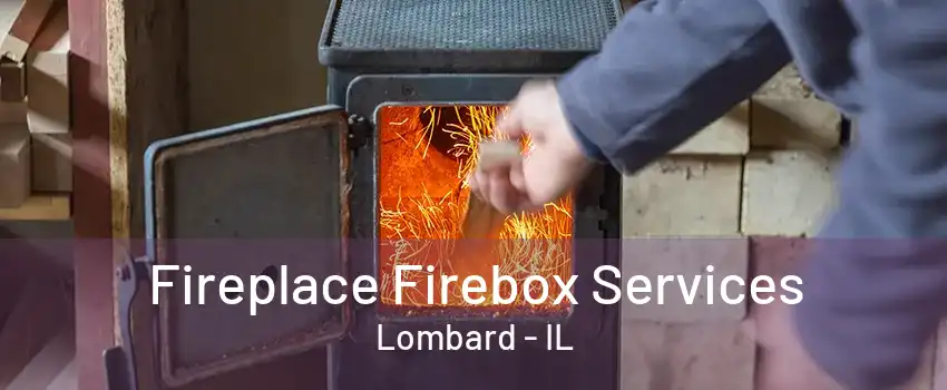 Fireplace Firebox Services Lombard - IL