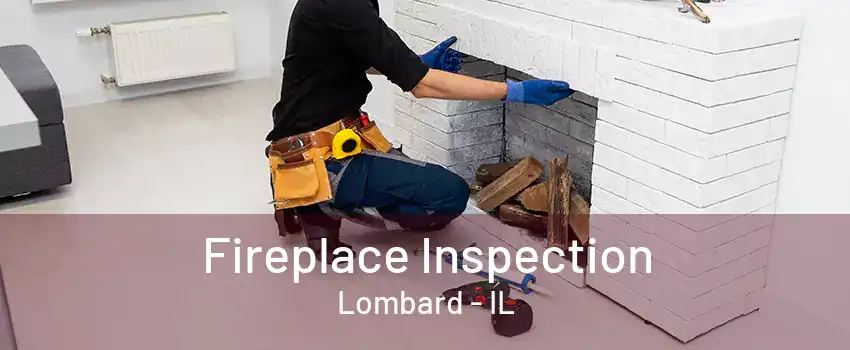 Fireplace Inspection Lombard - IL