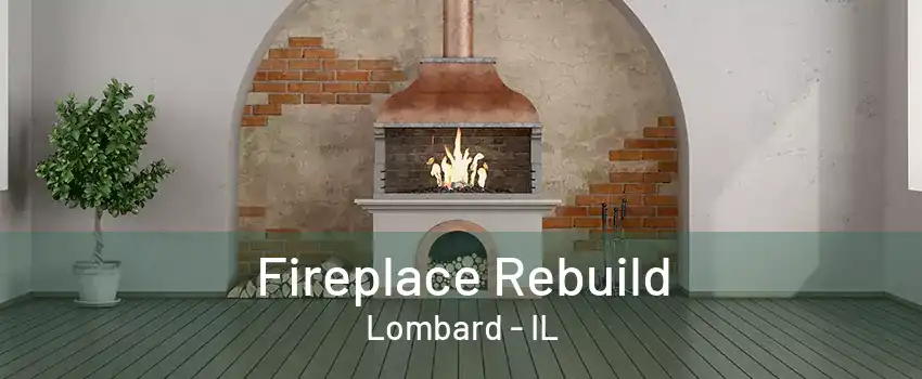 Fireplace Rebuild Lombard - IL