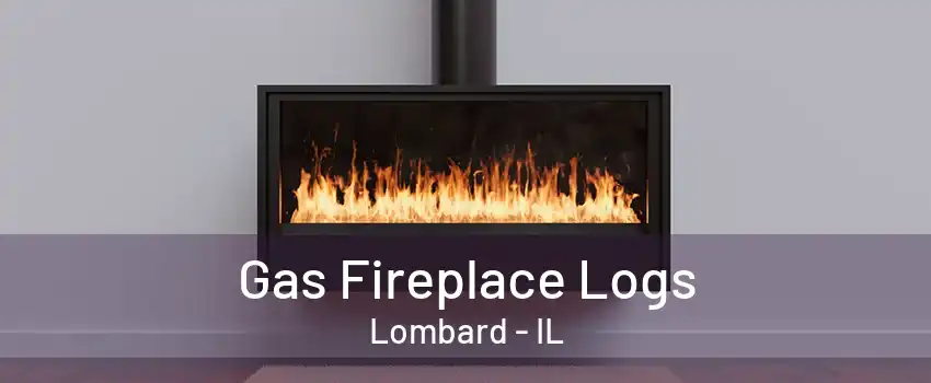 Gas Fireplace Logs Lombard - IL