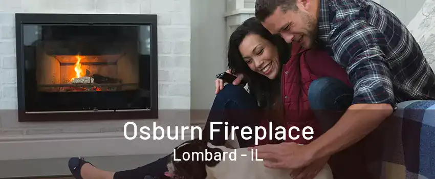 Osburn Fireplace Lombard - IL