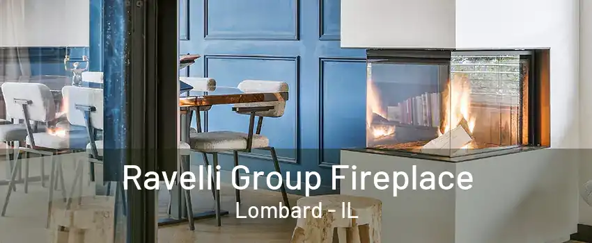 Ravelli Group Fireplace Lombard - IL
